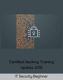 IT Security Beginner – Certified Hacking Training Update 2019