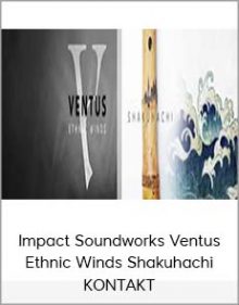 Impact Soundworks Ventus Ethnic Winds Shakuhachi KONTAKT