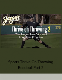 Jaeger Sports Thrive on Throwing Baseball Part 2