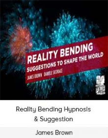 James Brown - Reality Bending Hypnosis & Suggestion