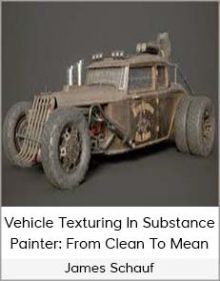 James Schauf – Vehicle Texturing In Substance Painter From Clean To Mean