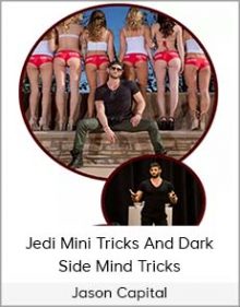 Jason Capital - Jedi Mini Tricks And Dark Side Mind Tricks