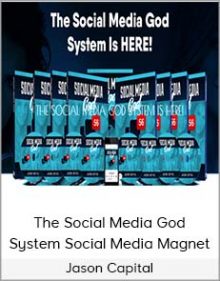 Jason Capital - The Social Media God System Social Media Magnet