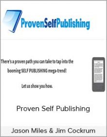 Jason Miles & Jim Cockrum – Proven Self Publishing