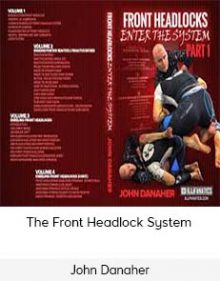 John Danaher - The Front Headlock System