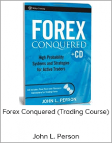 John L. Person - Forex Conquered (Trading Course)