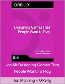 Jon Manning – O'Reilly – Designing Games That People Want To Play