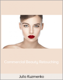 Julia Kuzmenko – Commercial Beauty Retouching