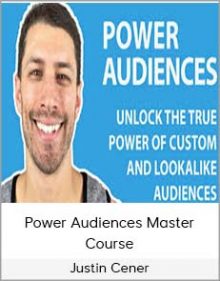 Justin Cener – Power Audiences Master Course