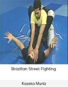 Kazeka Muniz - Brazilian Street Fighting