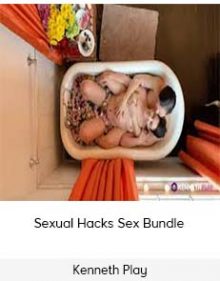 Kenneth Play - Sexual Hacks Sex Bundle