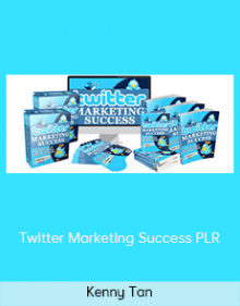 Kenny Tan – Twitter Marketing Success PLR