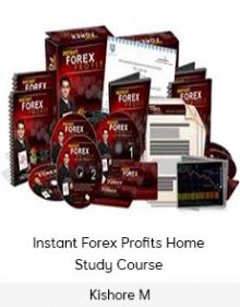 Kishore M - Instant Forex Profits Home Study Course