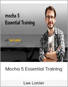 Lee Lanier – Mocha 5 Essential Training