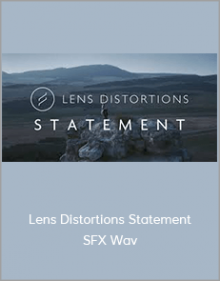 Lens Distortions Statement SFX Wav