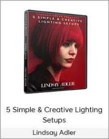 Lindsay Adler – 5 Simple & Creative Lighting Setups