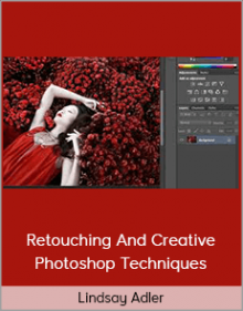 Lindsay Adler – Retouching And Creative Photoshop Techniques