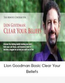 Lion Goodman Basic Clear Your Beliefs