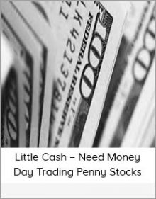 Little Cash – Need Money – Day Trading Penny Stocks