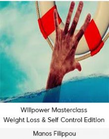 Manos Filippou - Willpower Masterclass - Weight Loss & Self Control Edition