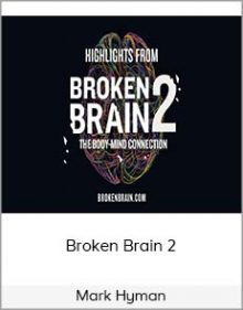 Mark Hyman - Broken Brain 2