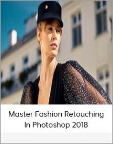 Master Fashion Retouching In Photoshop 2018