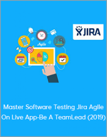 Master Software Testing Jira Agile On Live App-Be A TeamLead (2019)