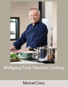 MasterClass – Wolfgang Puck Teaches Cooking