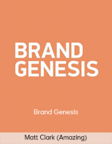 Matt Clark (Amazing) – Brand Genesis