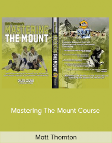 Matt Thornton - Mastering The Mount Course