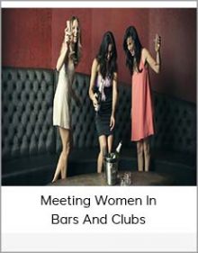 Meeting Women In Bars And Clubs