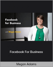 Megan Adams – Facebook For Business