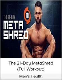 Men's Health – The 21–Day MetaShred (Full Workout)