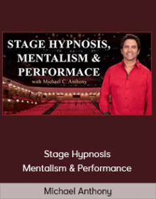 Michael Anthony - Stage Hypnosis Mentalism & Performance