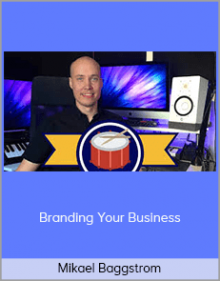 Mikael Baggstrom – Branding Your Business