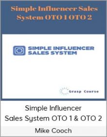 Mike Cooch – Simple Influencer Sales System OTO 1 & OTO 2