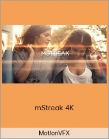 MotionVFX – mStreak 4K