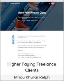 Mridu Khullar Relph – Higher Paying Freelance Clients