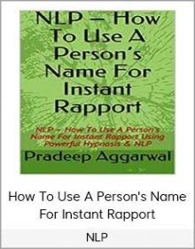 NLP – How To Use A Person's Name For Instant Rapport