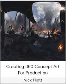 Nick Hiatt – Creating 360 Concept Art For Production