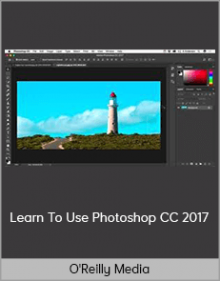 O'Reilly Media – Learn To Use Photoshop CC 2017