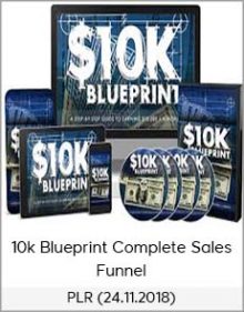 PLR (24 11 2018) – 10k Blueprint Complete Sales Funnel