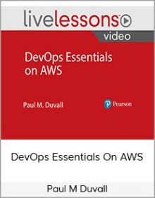 Paul M Duvall – DevOps Essentials On AWS