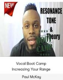 Paul McKay - Vocal Boot Camp - Increasing Your Range