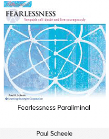 Paul Scheele - Fearlessness Paraliminal