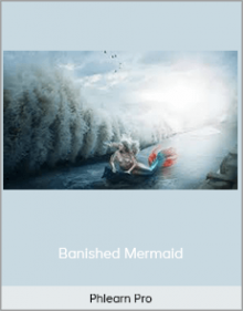 Phlearn Pro – Banished Mermaid