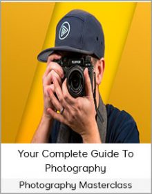 Photography Masterclass – Your Complete Guide To Photography