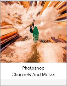 Photoshop – Channels And Masks