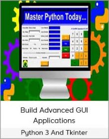 Python 3 And Tkinter – Build Advanced GUI Applications