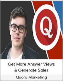 Quora Marketing – Get More Answer Views & Generate Sales